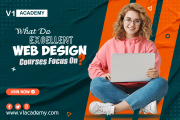 What Do Excellent Web Design Courses Focus On?